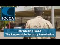 Introducing icoca  the responsible security association