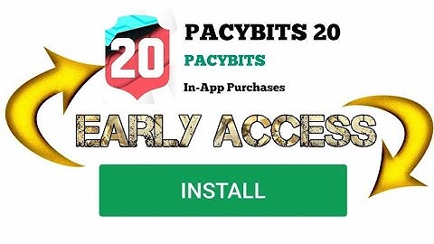 EARLY ACCESS PACYBITS 20 ANDROID