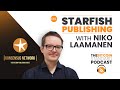 136. Starfish Publishing w/ Niko Laamanen