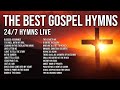 Gospel Hymns: A Classic Worship Collection to Uplift Your Soul! 24/7 LIVE