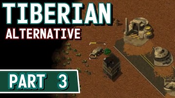 Tiberian Alternative - Part 3 - Command and Conquer Mod - Gameplay and Commentary