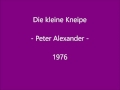 Die kleine Kneipe - Peter Alexander