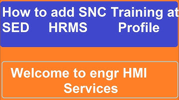 How To Add SNC Training on HRMS profile