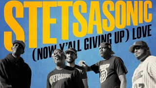 STETSASONIC -  (Now Y'all Giving Up) Love OFFICIAL VIDEO