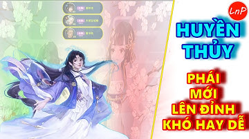 VLTK MOBILE - HUYỀN THỦY - TRÙM HỖ TRỢ TRONG TÂM MA SẼ NHƯ THẾ NÀO | LnP