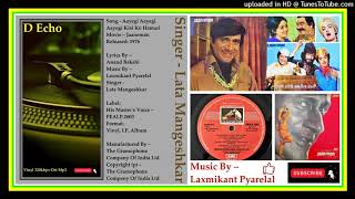 D Echo - Aayegi Aayegi Aayegi · Lata Mangeshkar - Laxmikant Pyarelal - Jaaneman 1976 - Vinyl 320k