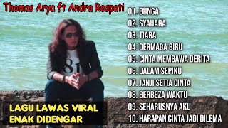 Lagu lawas viral paling enak didengar | Thomas Arya ft Andra Respati | Syahara | Bunga | Tiara