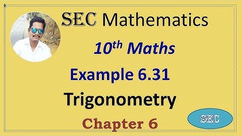 10th Std Maths Chapter 6 Trigonometry Example 6.31 | Tamil |  English
