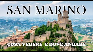 Viaggio a San Marino: Guida completa su Cosa Vedere e Dove andare, Itinerario e Consigli