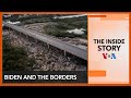 The Inside Story | Biden and the Borders