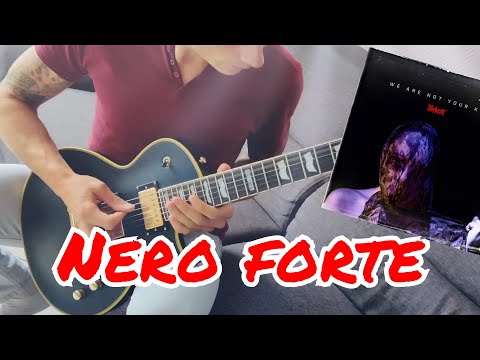 Slipknot - Nero Forte - Guitar Cover Tab