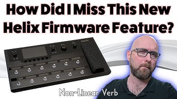 How Did I Miss This New Helix Firmware Feature? | Non-Linear Reverb
