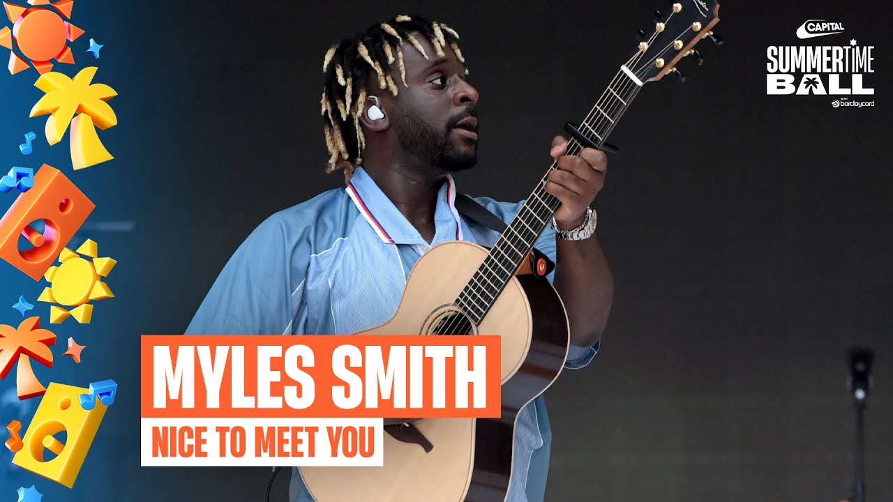 Myles Smith – Nice To Meet You (Live at Capital’s Summertime Ball 2025) | Capital
