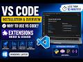 Visual Studio Code Installation Tutorial on Windows | Why Use VS Code + Extensions Explained
