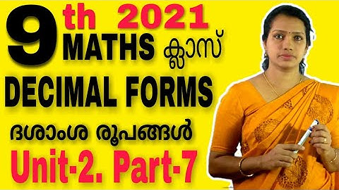9th Standard Maths Kerala Syllabus | Chapter 2 | Decimal Forms | Class 9 Maths Chapter 2 | PART 7