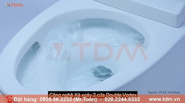 TDM.VN | Giới thiệu công nghệ xả nước Double Vortex của bồn cầu Inax AC-1032VN xả xoáy kép vành kín