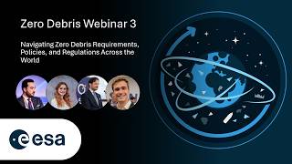 Zero Debris Webinar – Requirements, policies and regulations (13 February 2026)