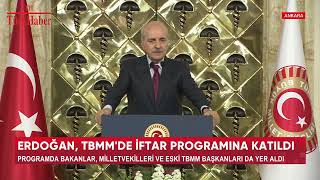 Erdoğan Tbmm De İftar Programina Katildi
