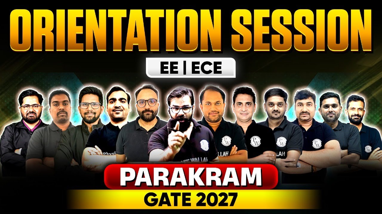GATE 2027 Preparation : EE & ECE | Parakram Batch Orientation Session ...