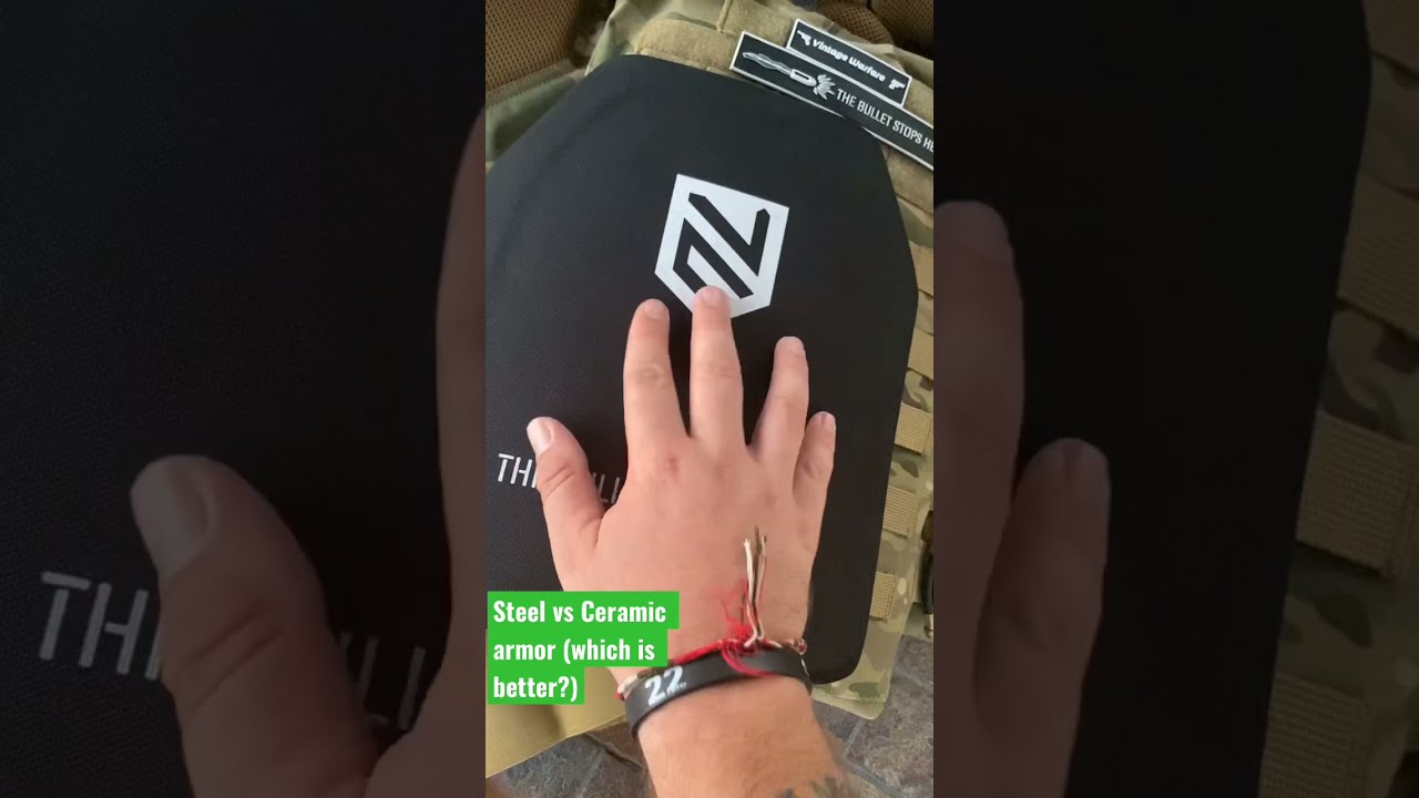 Steel vs Ceramic body armor (which is better) shorts YouTube