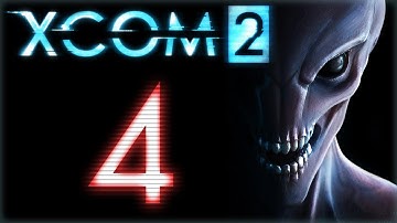 XCOM 2 (Commander, Ironman) #4 - Aliens are Bullshit