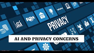 AI and Privacy Concerns: Safeguarding Personal Data in the Age of Artificial Intelligence