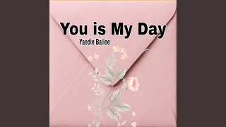 You is My Day