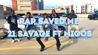 21 savage ft Migos - Rap Saved Me ( GOING VIRAL!)