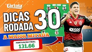 CARTOLA FC 2022 RODADA 30 | DICAS PARA MITAR OUTRA VEZ!