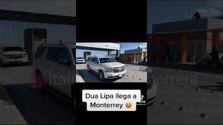 Dua Lipa llega a Monterrey