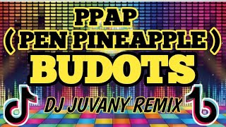 PPAP Pen Pineapple Apple Pen  THAIMIX /TIKTOK TRENDING/DJ JUVANY REMIX