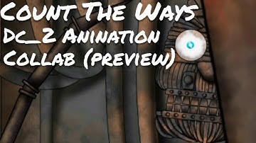 [FNaF/Dc2] Collab Count The Ways (Preview 2)