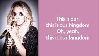 Carrie Underwood Kingdom Lyrics