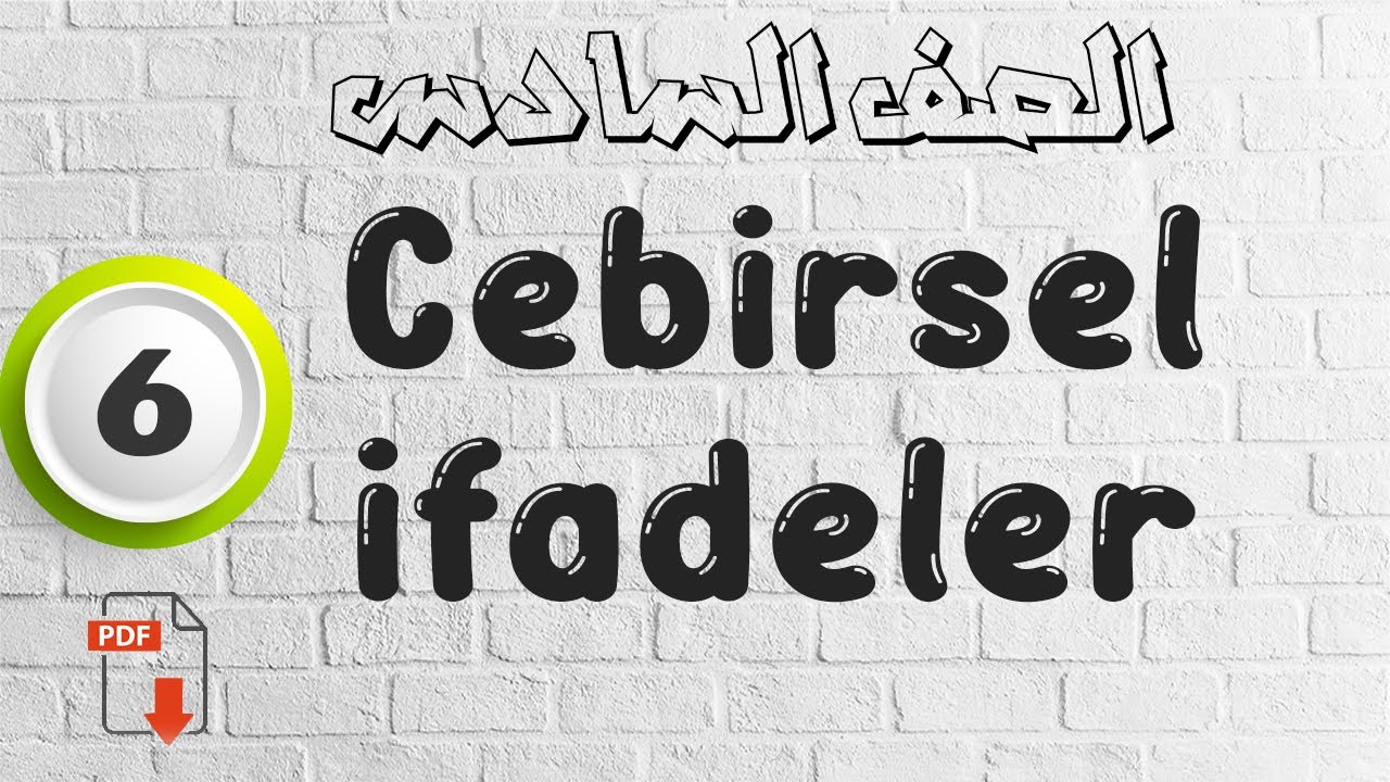 6.Sınıf Matematik - Cebirsel ifadeler || الصف السادس - الرياضيات - العبارات الجبرية