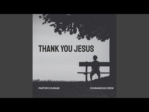 Thank You Jesus