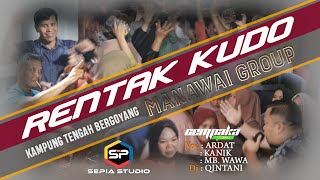 RENTAK KUDO TERBARU 2025 DESA KAMPUNG TENGAH BERGOYANG