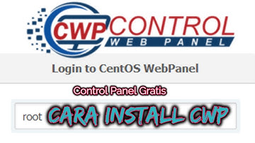 Cara Install dan Konfigurasi CentOS Web Panel Terbaru (CWP)