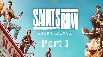Saints Row (2022) Walkthrough Part 1 - First Hour Shenanigans