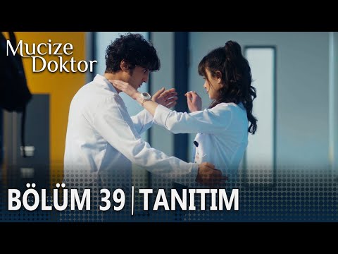 Mucize Doktor 39. Bölüm Tanıtımı