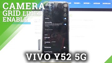 How Turn On or Turn Off Camera Gridlines on Vivo Y52 5G – Rule of Thirds