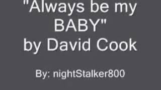 David Cook Always Be My Baby s