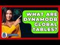 What Are DynamoDB Global Tables? - Next LVL Programming