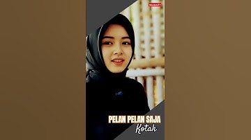 PELAN PELAN SAJA Kotak Band #hiburan