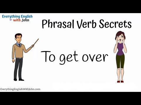 To Get Over: Learn Phrasal Verbs Through Stories, English Practice Time