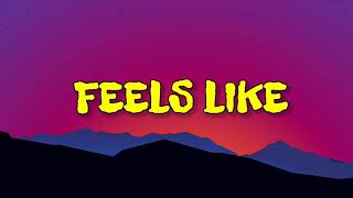 GRACIE ABRAMS - FEELS LIKE ( LYRICS )