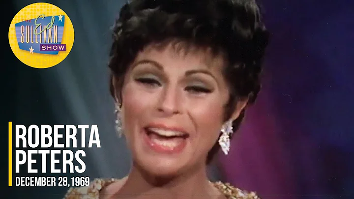 Roberta Peters "Sempre libera" on The Ed Sullivan ...