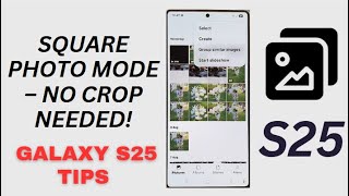 📸 Galaxy S25/S25+/Ultra: How to Take Square Photos Directly In Camera Mode screenshot 5