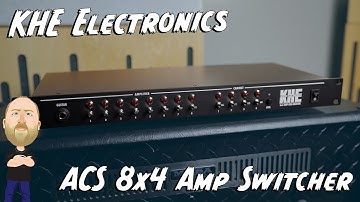 I AM SO STOKED! KHE Electronics ACS 8x4 Amp Switcher!