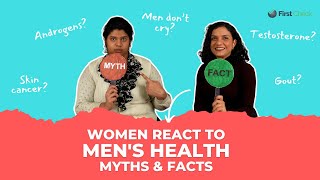 Women react to myths & facts about men's health #video #health #men #info
