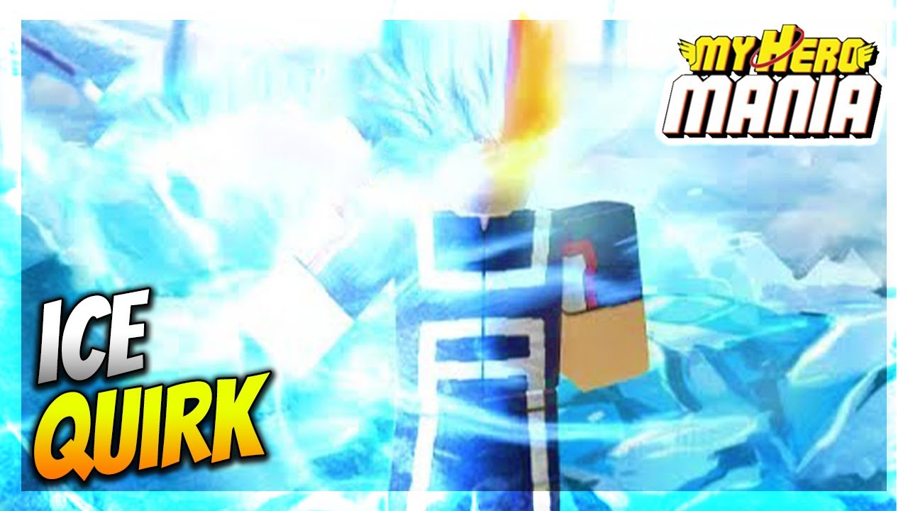 Ice Quirk My Hero Mania Roblox New My Hero Academia Roblox Game Youtube - my hero mania roblox all quirks